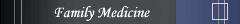 Family Medicine